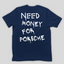 Camiseta Básica Unissex Need Money For Porsche