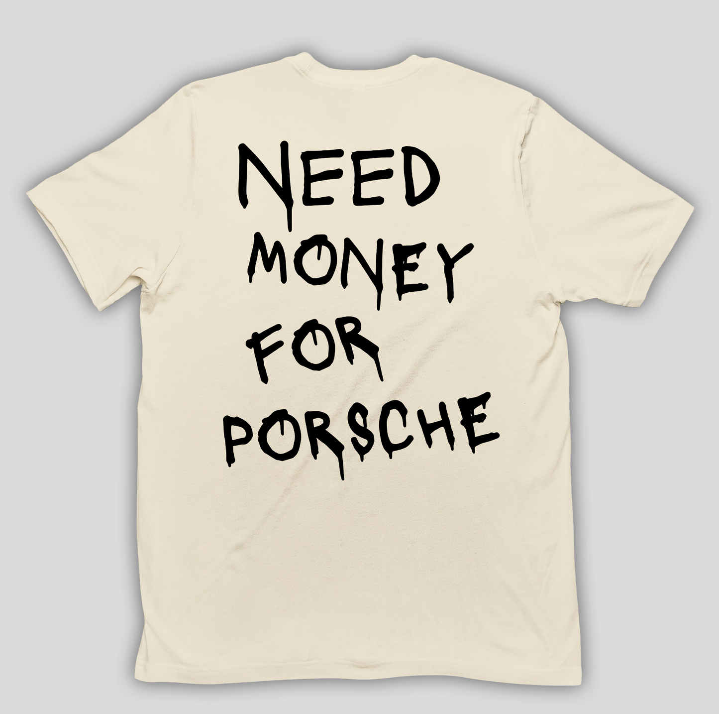 Camiseta Básica Unissex Need Money For Porsche