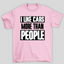 Camiseta Básica Unissex I Like Cars