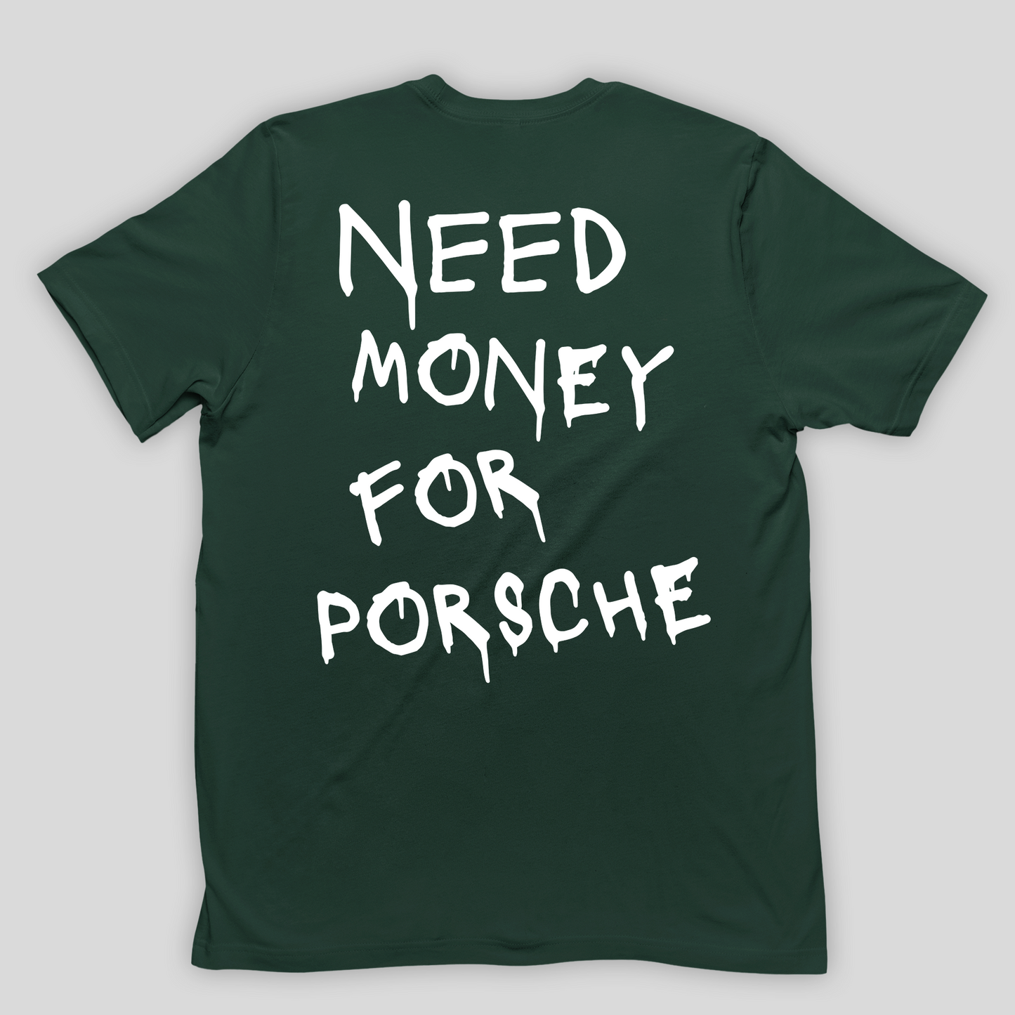 Camiseta Básica Unissex Need Money For Porsche