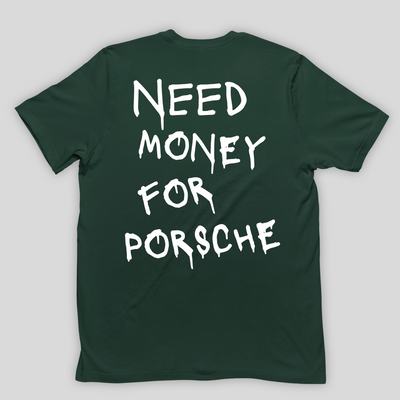 Camiseta Básica Unissex Need Money For Porsche