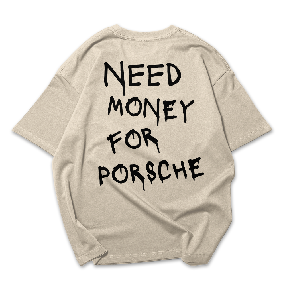 Camisa Oversized Unissex Need Money For Porsche
