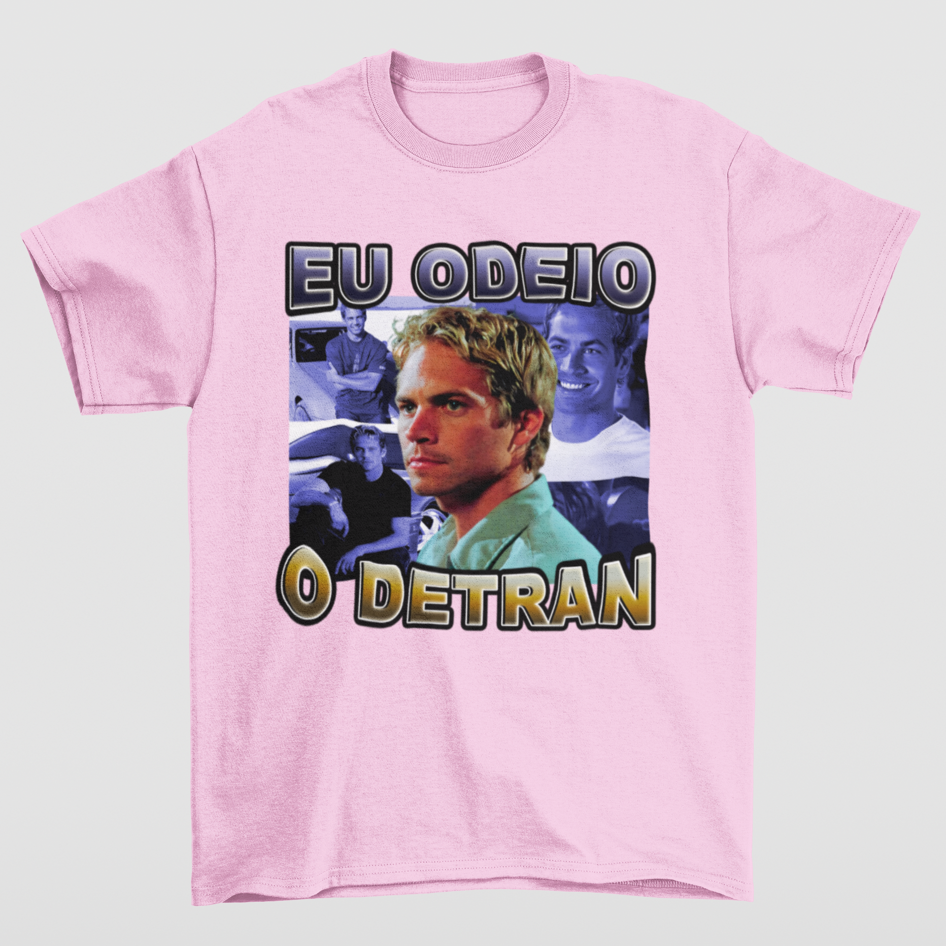 Camiseta Básica Unissex Eu Odeio o Detran- ROSA BEBE